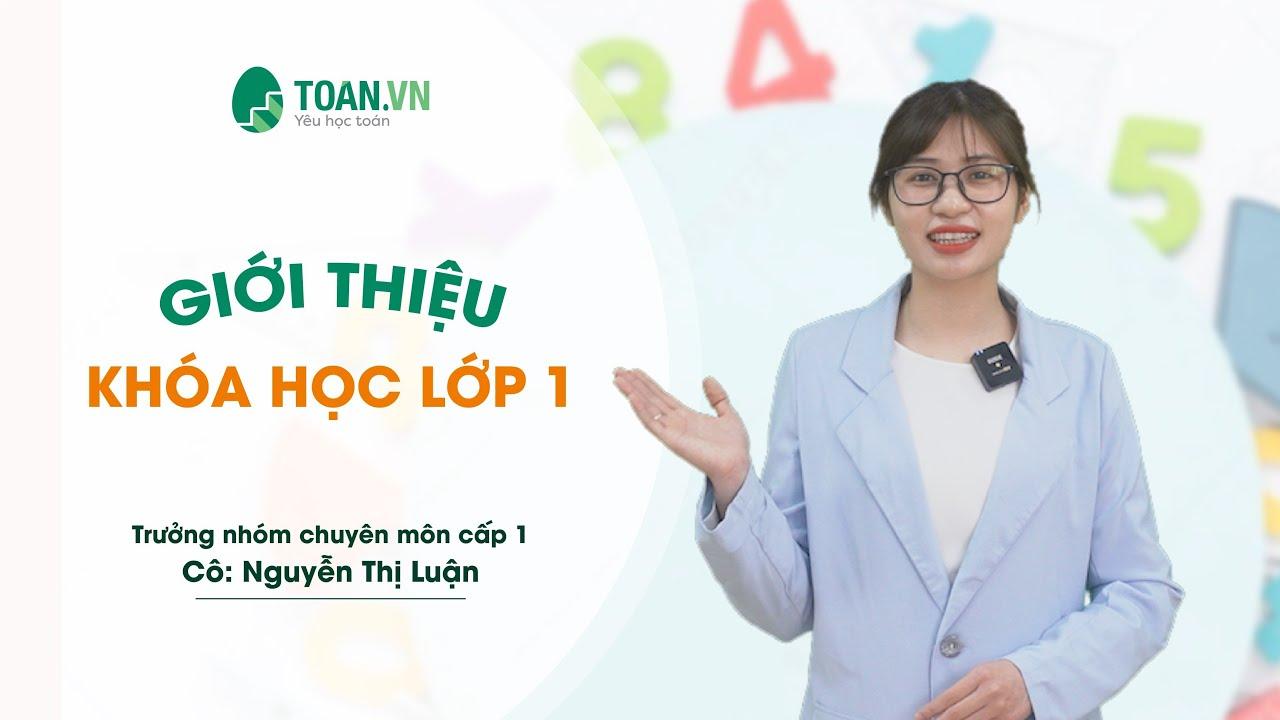 Trung tâm dạy toán lớp 1 - Từ cơ bản tới nâng cao